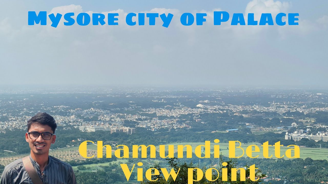 Mysore Chamundi Betta | Best View Point