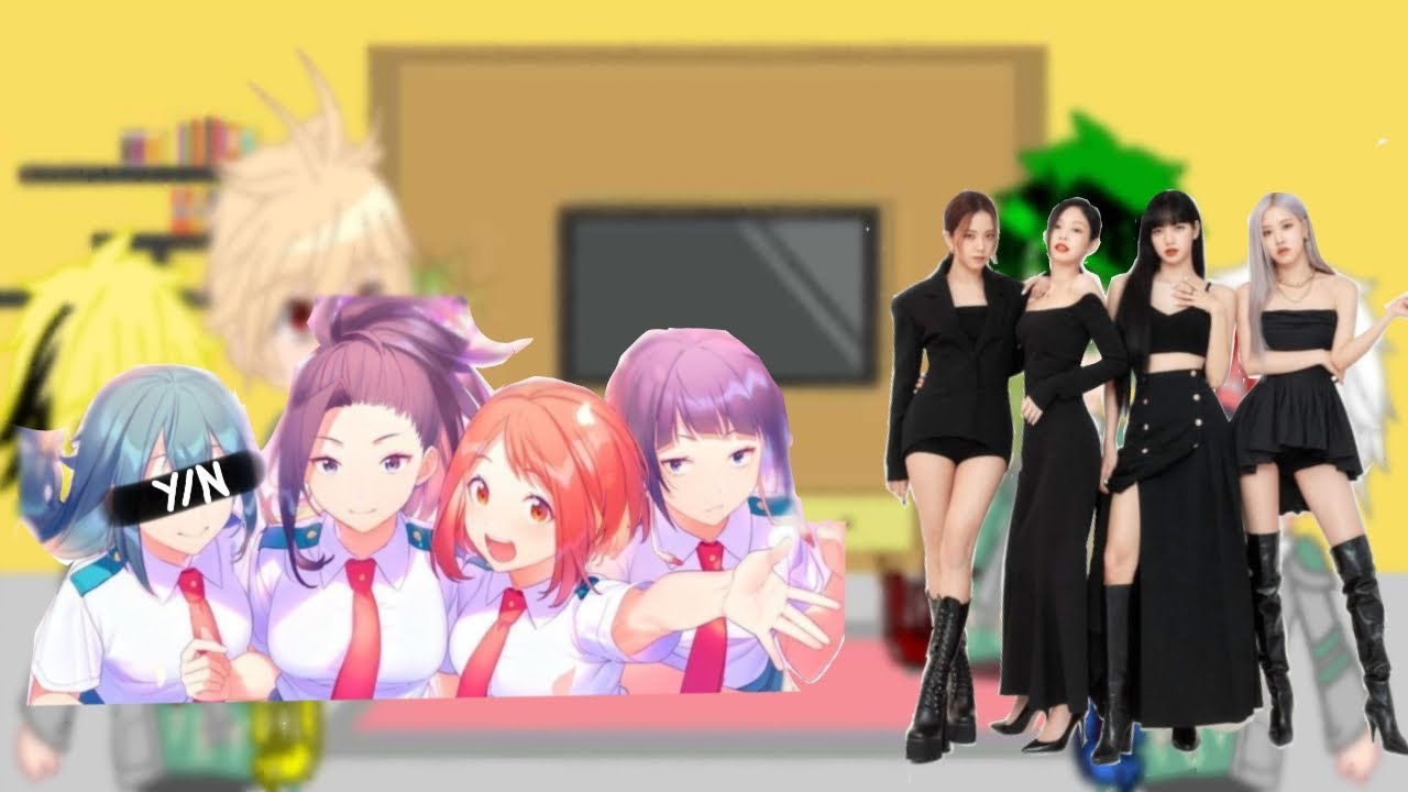 Mha boys react to Y/n, Ochako, Jirou and Momo's future as Blackpink members//Mha//-𝓡𝓱𝓲_𝓐𝓷𝓪-//