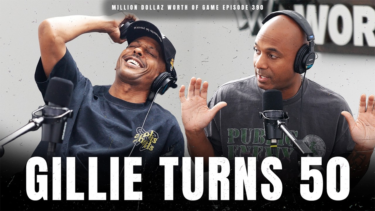 GILLIE TURNS 50 - MILLION DOLLAZ WORTH OF GAME EPISODE 390