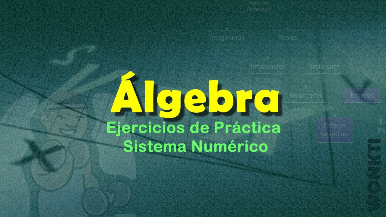 Algebra B&aacute;sica: C01 - E01: Ejercicios de Pr&aacute;ctica
