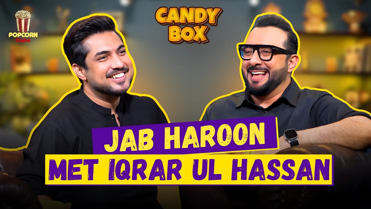 Iqrar Ul Hassan MET Haroon Rafique | Candy Box | EP-57 | Popcorn Digital