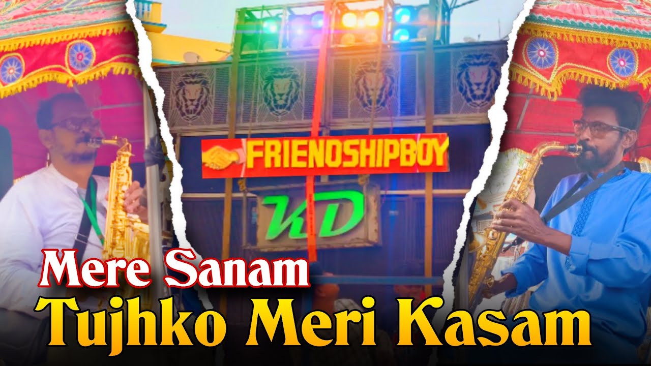 Mere Sanam Tujhko Meri Kasam || Saxophone || KD MUSICAL BAND ||