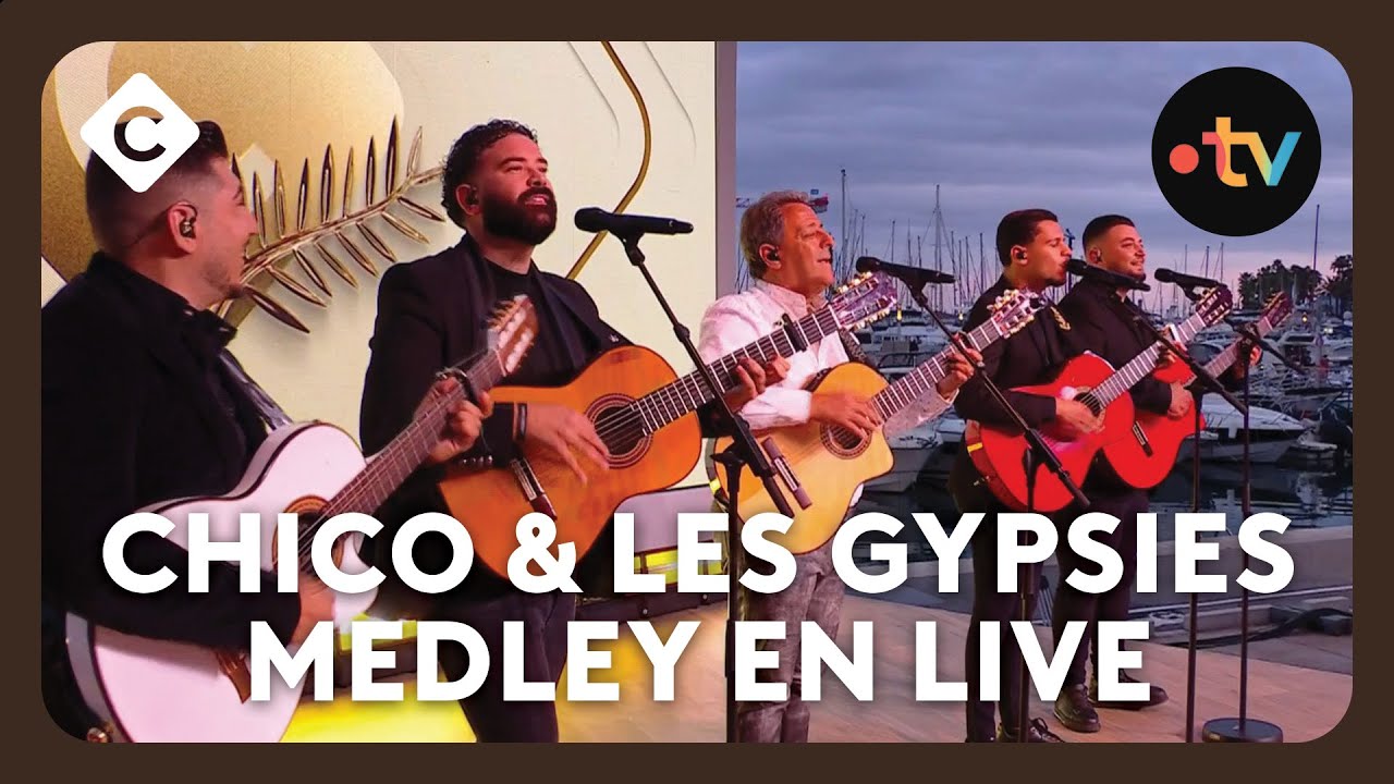 Chico & les Gypsies en live sur la scène de C à Vous à Cannes !