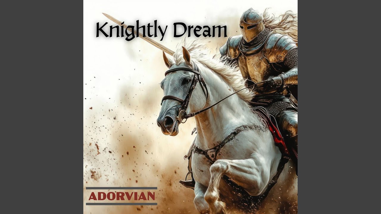 Knightly Dream
