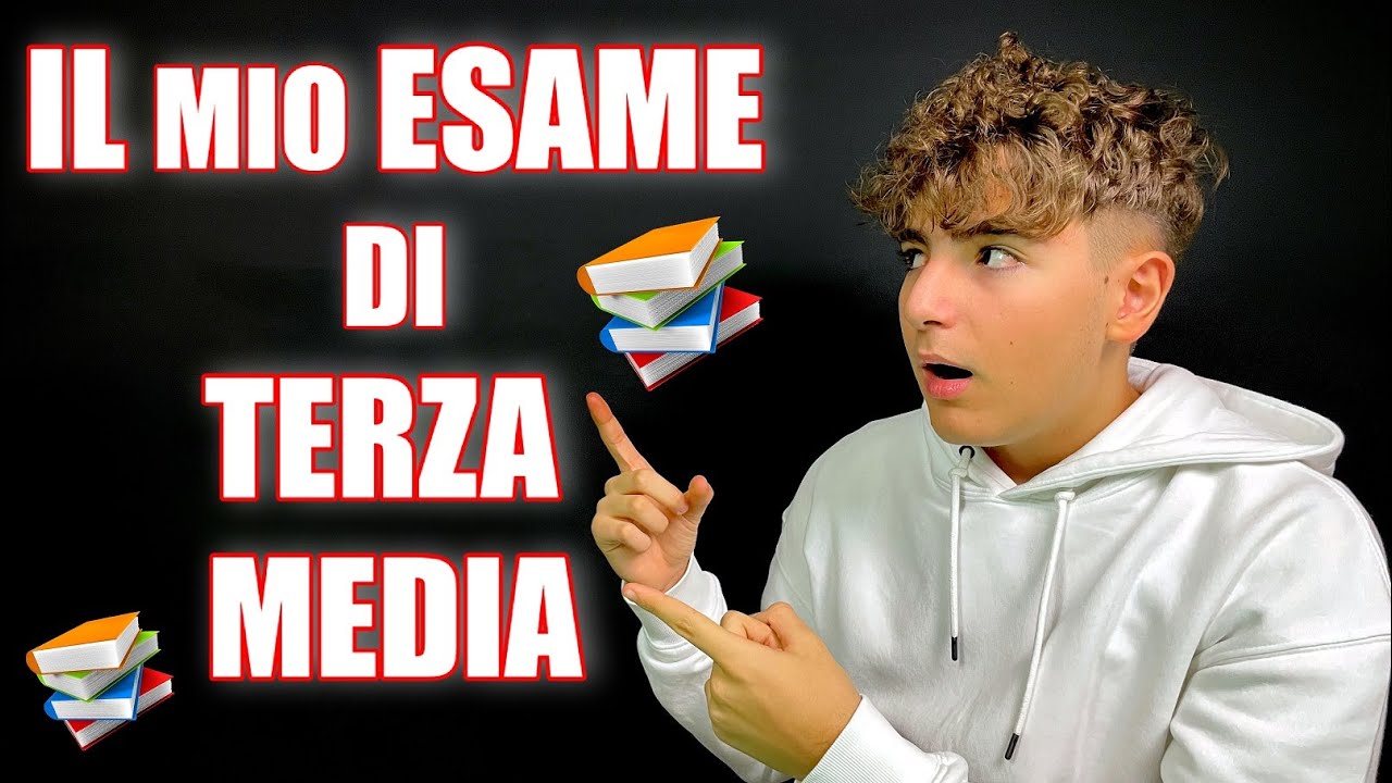 IL MIO ESAME di TERZA MEDIA