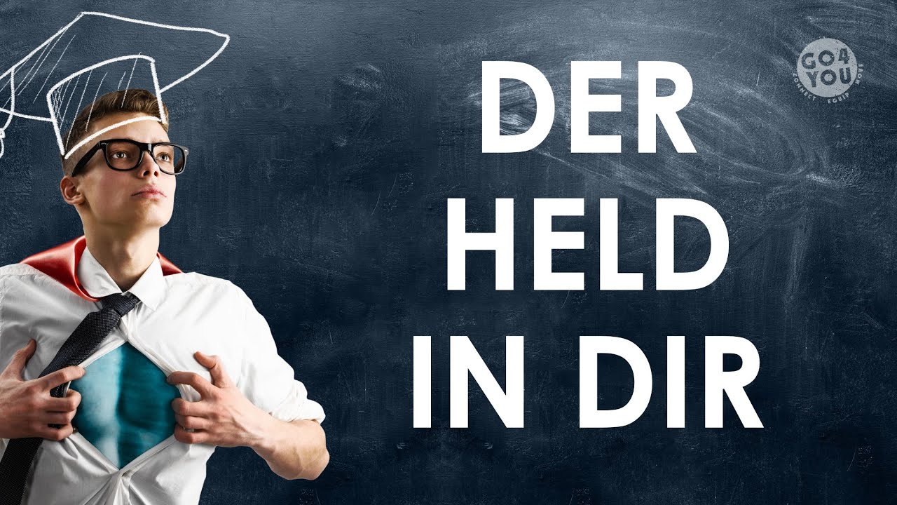 Der Held in dir | Go4You 23.04.21