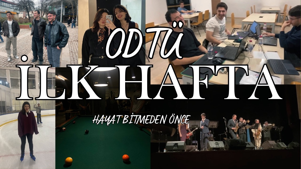 ODTÜ'de İlk Hafta