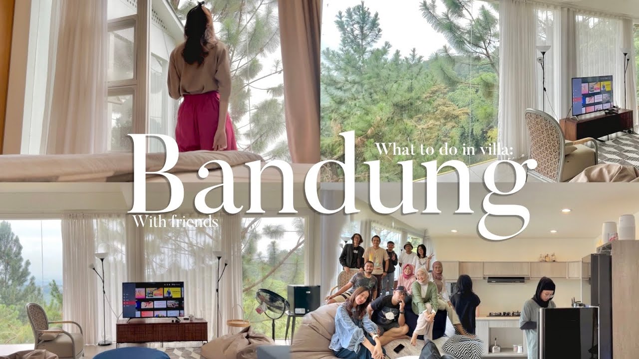 Travel Diaries | Staycation in Bandung with Friends | Stay at Aesthetic Villa and BBQ
