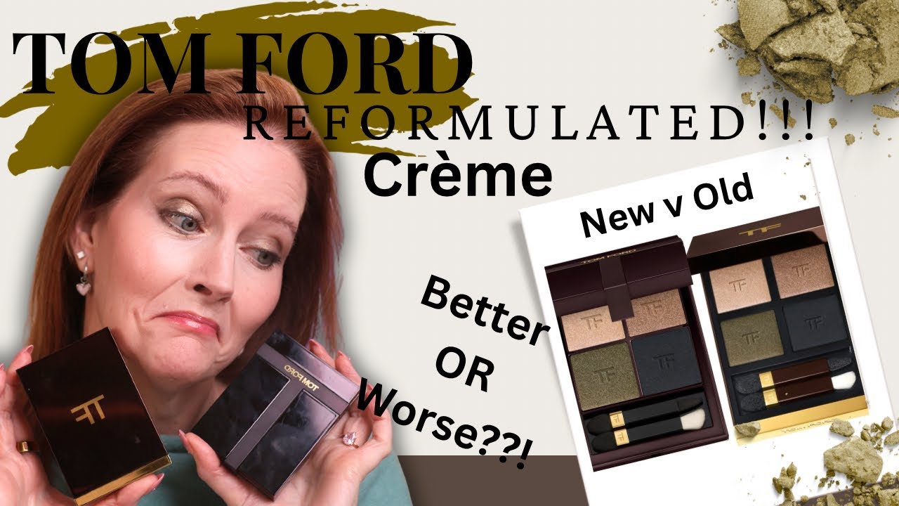 Tom Ford Reformulated Runway eye colour quad Crème.  Old v New