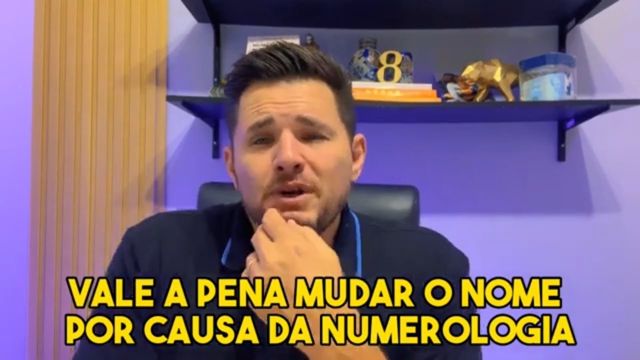 vale a pena mudar o nome por causa da numerologia?