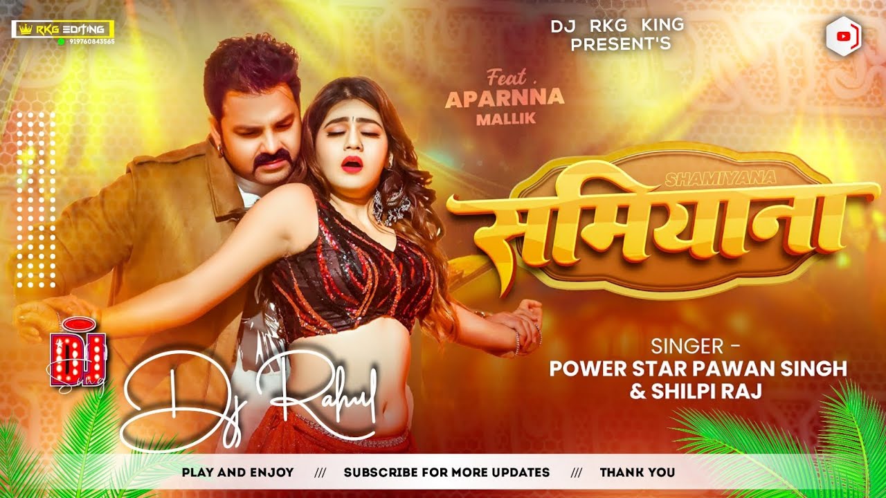 Samiyana Se Khajana Ajor Bhailba - Pawan Singh - New Bhojpuri Song - Hard Edm Drop Mix - Dj Rkg King