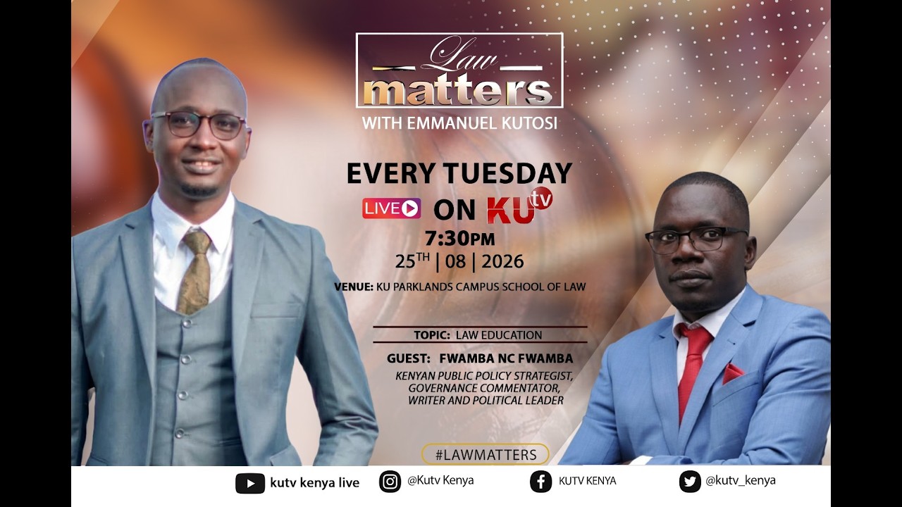 Law Matters | Constitutionalism,Governance& National Leadership In Kenya| KU TV Live