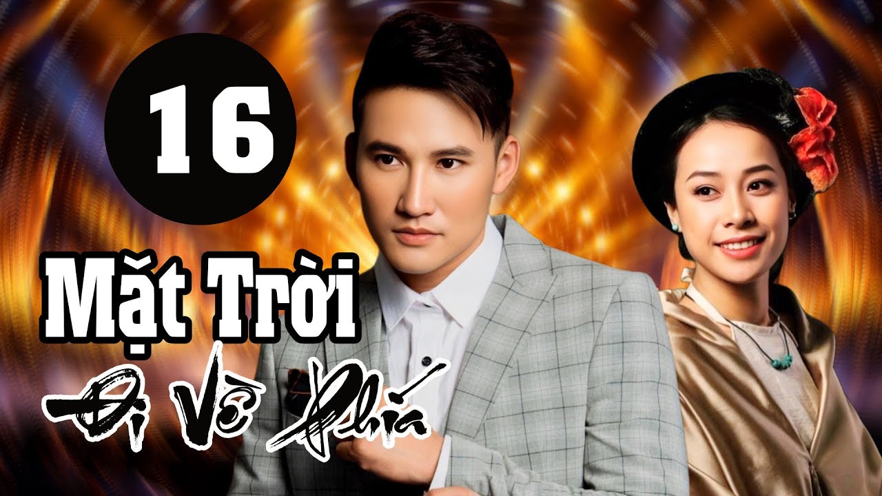 Đi Về Phía Mặt Trời - Tập 16 | HTVC Phim Truyện Việt Nam Hay Nhất 2026