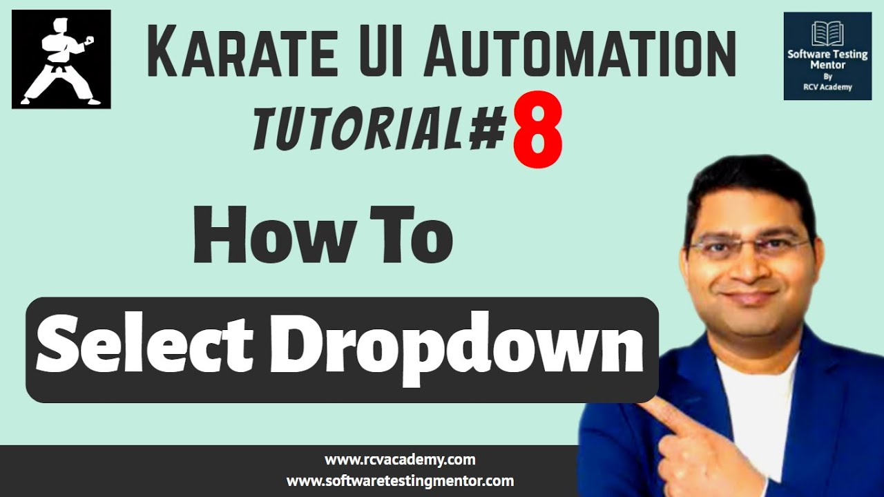 Karate UI Automation Tutorial #8 - how to select Dropdown in Karate