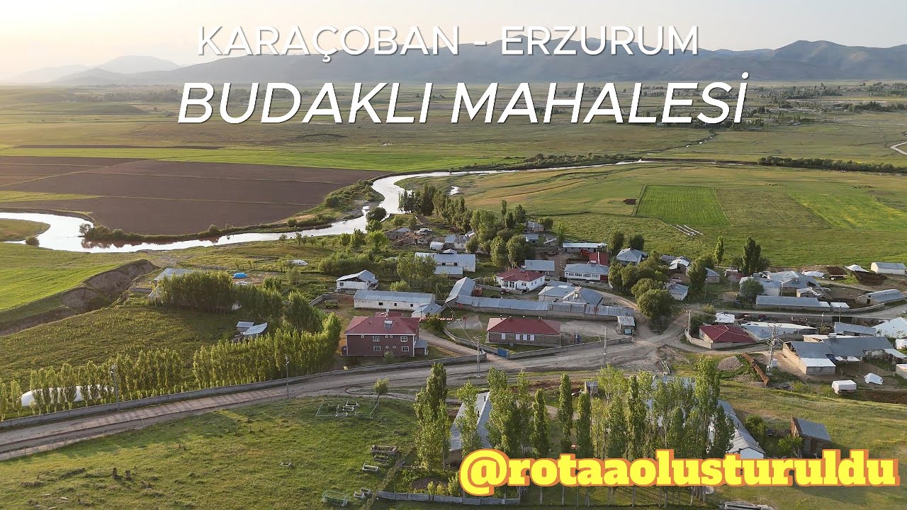 BUDAKLI MAHALLESİ - KARAÇOBAN - ERZURUM - 4K - ‪@rotaaolusturuldu‬