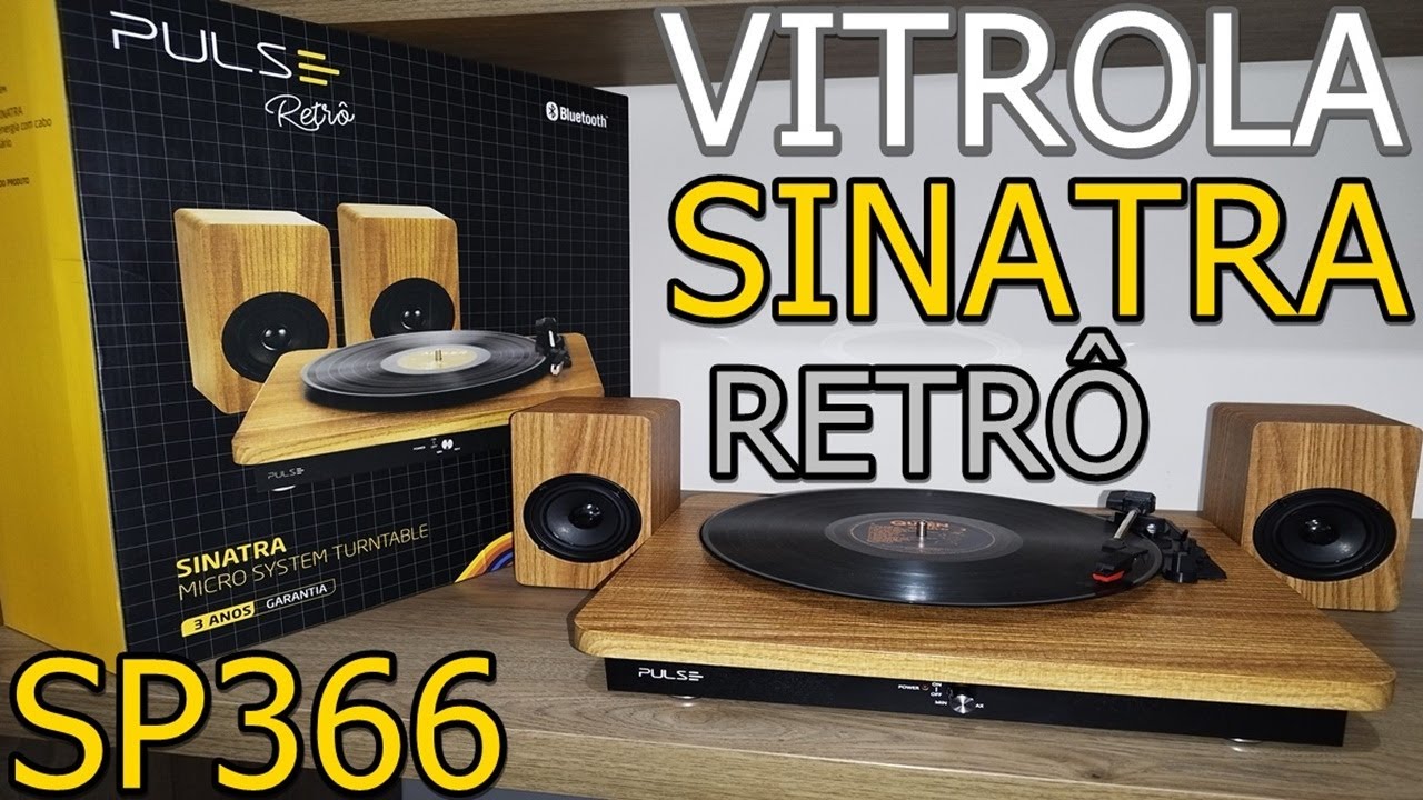 UNBOXING VITROLA PULSE SINATRA SP366