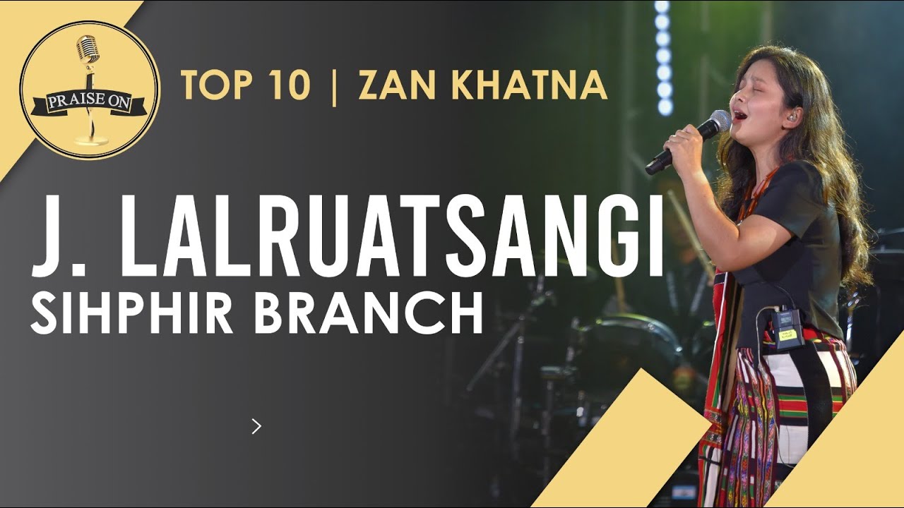 J. Lalruatsangi - Jerusalem Zion khawpui chu thlir teh u | Praise On 2024 (Top 10 Zan 1-na)
