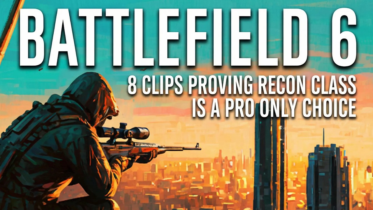 Battlefield 6 - 8 Clips Proving Recon Class Is A Pro Only Choice