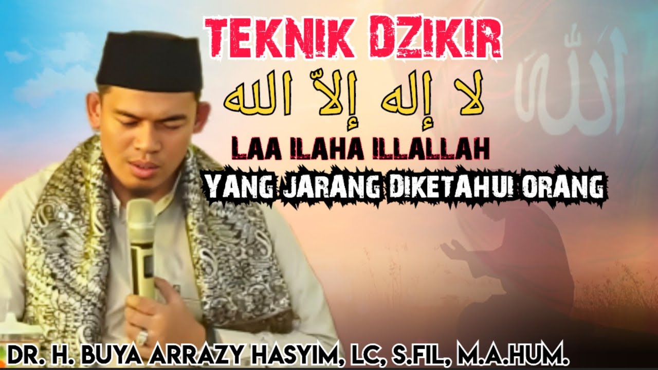 TEKNIK DZIKIR LAA ILLAHAILLALLAH DARI QOLBU YANG JARANG DIKETAHUI ORANG!!! ABUYA ARRAZY HASYIM