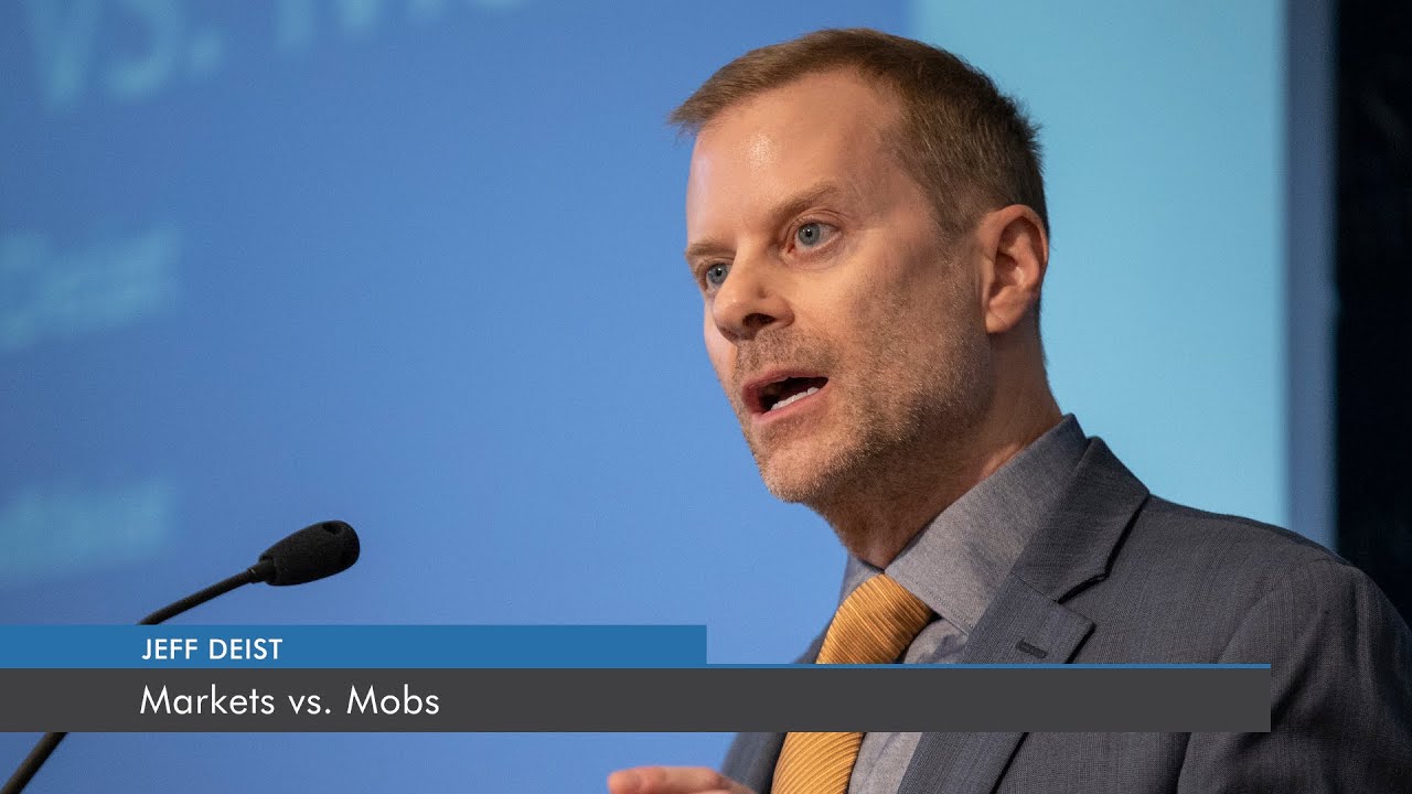 Markets vs. Mobs | Jeff Deist