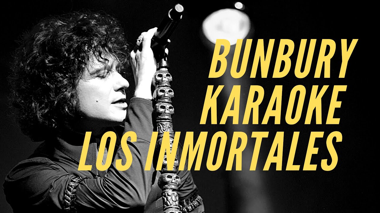 Enrique Bunbury - Los inmortales - Karaoke