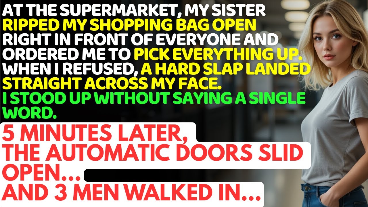 At The Supermarket, My Sister Tore My Shopping Bag Open And Slapped Me In Front Of Everyone. Then…