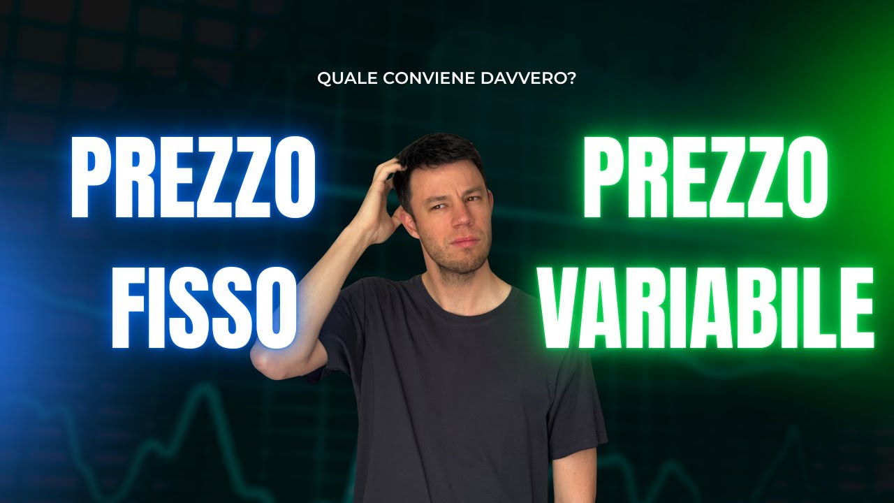 Energia a prezzo FISSO o VARIABILE? #bolletta 