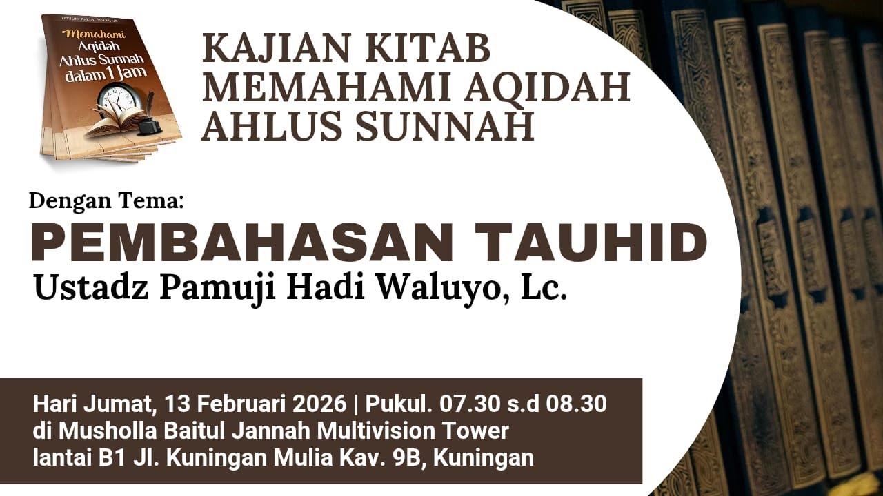 🔴 LIVE : 06. PEMBAHASAN TAUHID : MEMAHAMI AQIDAH AHLUS SUNNAH