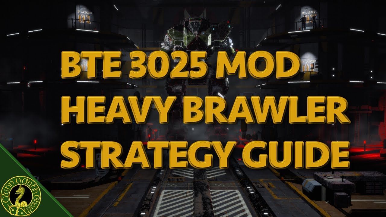 Battletech Extended 3025 Mod: Heavy Brawler Strategy Guide