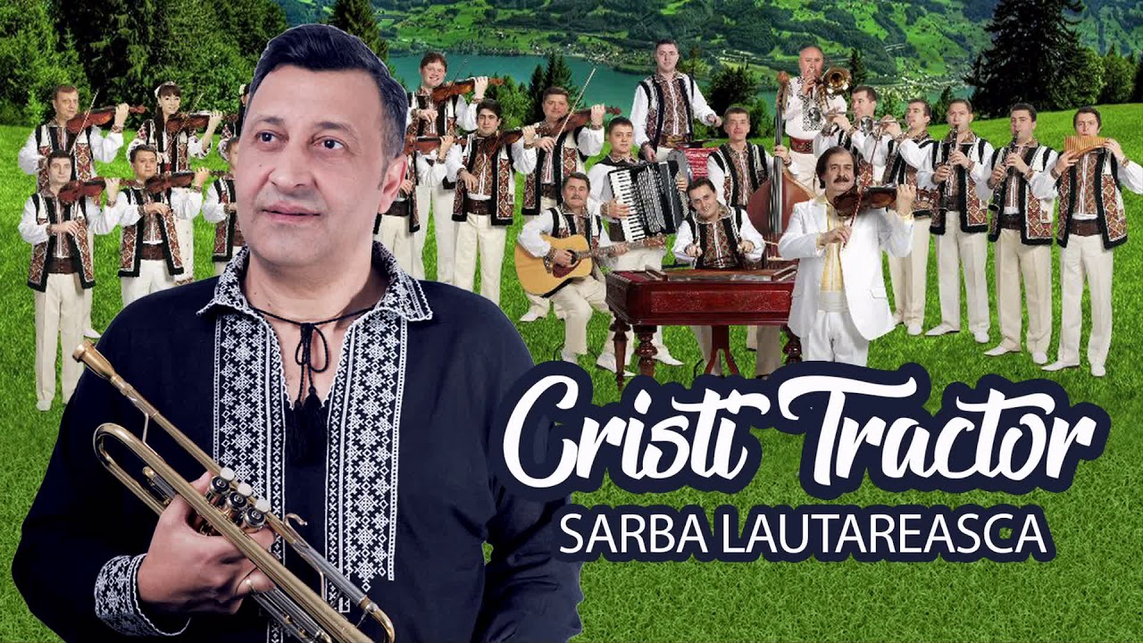 Cristi Tractor - Sarba Lautareasca