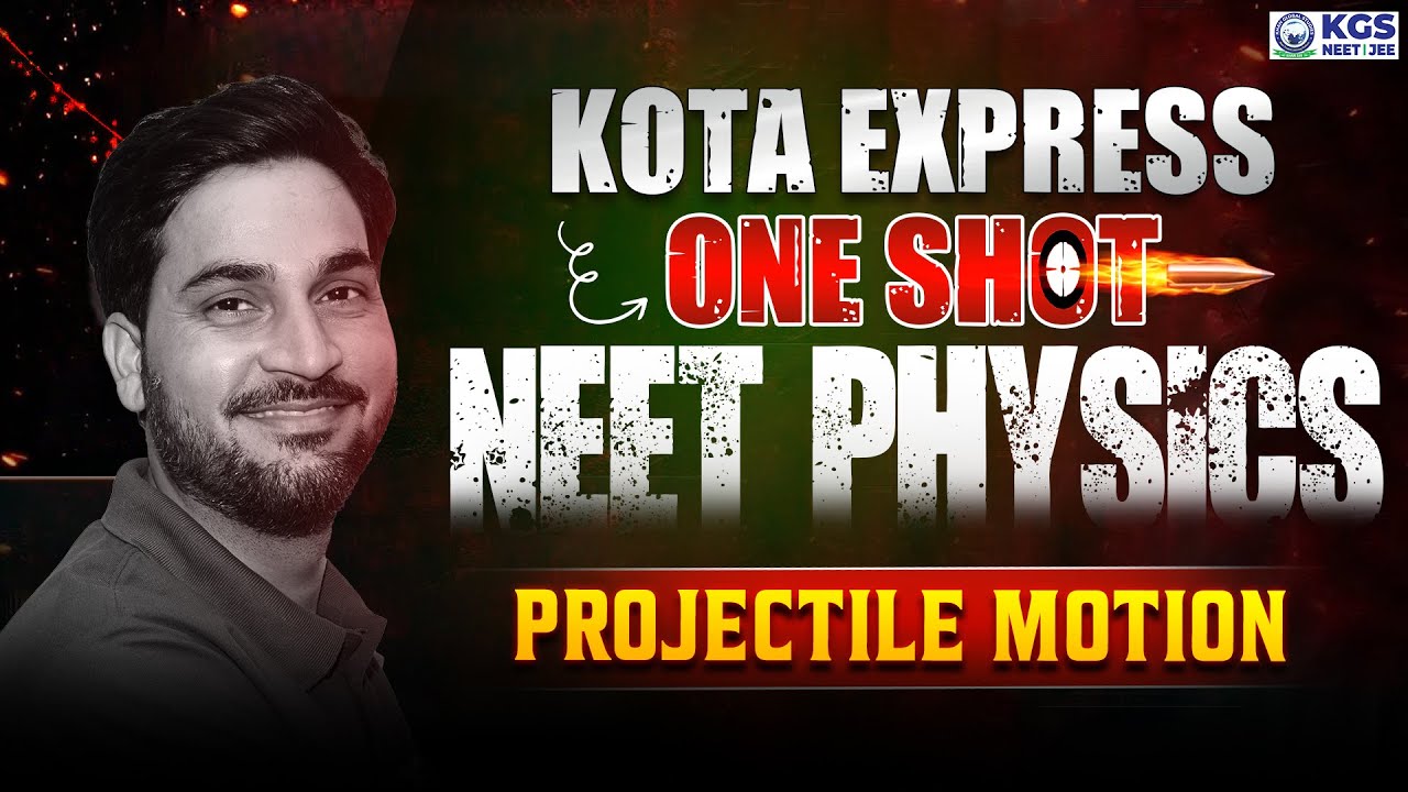 NEET Physics 2025 | Projectile Motion One Shot | Physics by Akhand Sir | KGS Offline