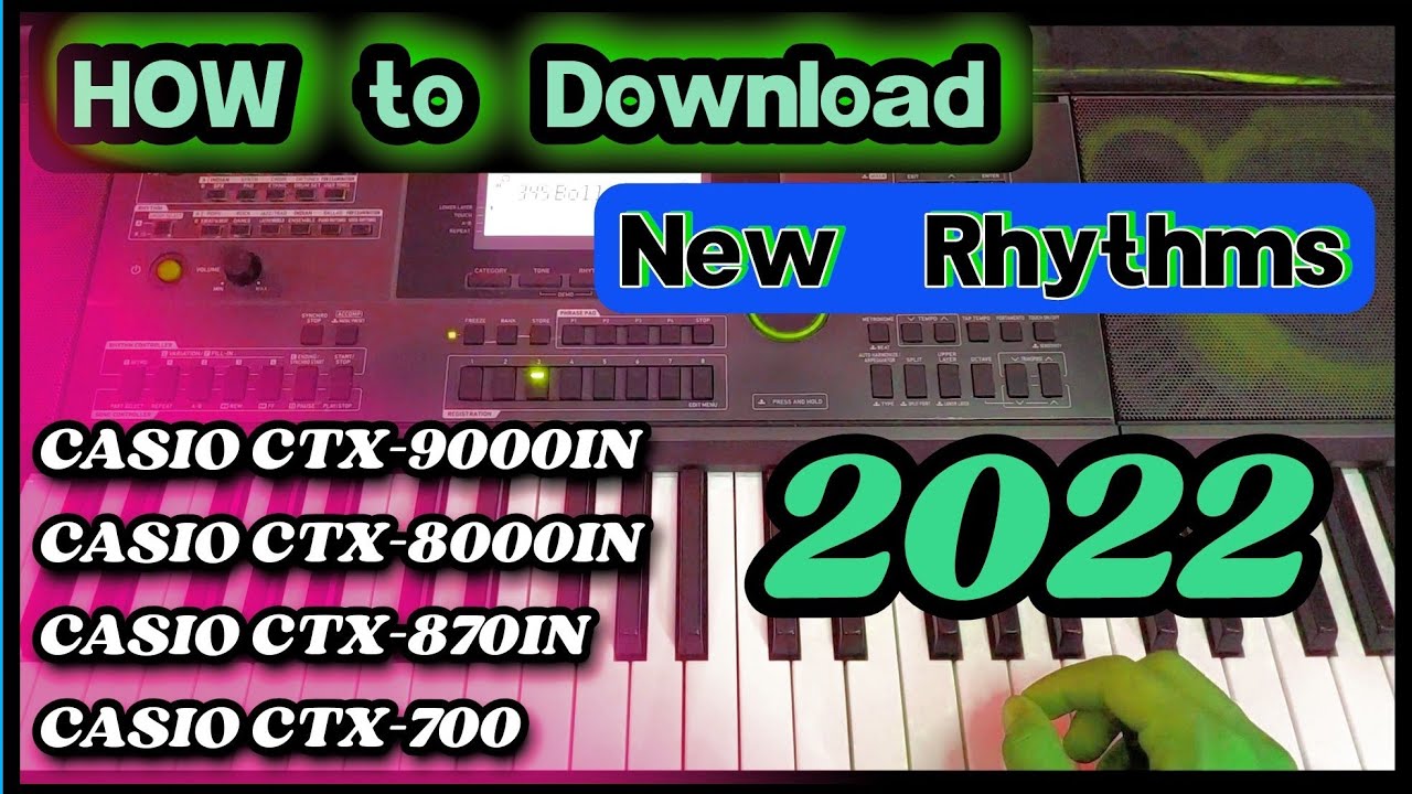 How to download and Install Letest 2022 Rhythm Pack - Casio ctx-9000in /8000 in /870 in /700