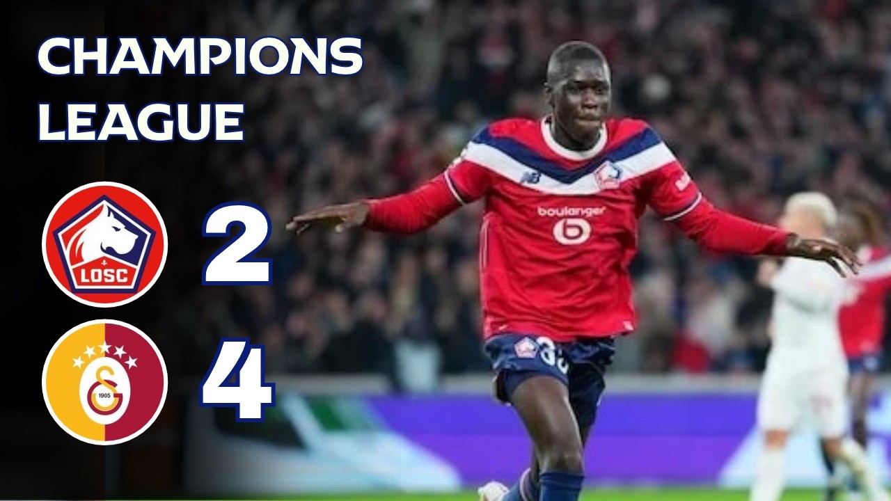 Lille - Galatasaray | 2-4 | R&eacute;sum&eacute; | Ligue des Champions 2026-27 | lille galatasaray