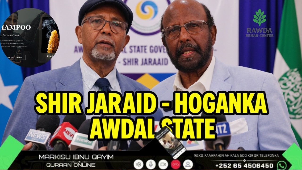 HOGANKA AWDAL STATE OO QABTEY SHIR JARAAID MAANTA 05 FEB NAIROBI AYAA KA HADLEY QODOBO MUHIM AH