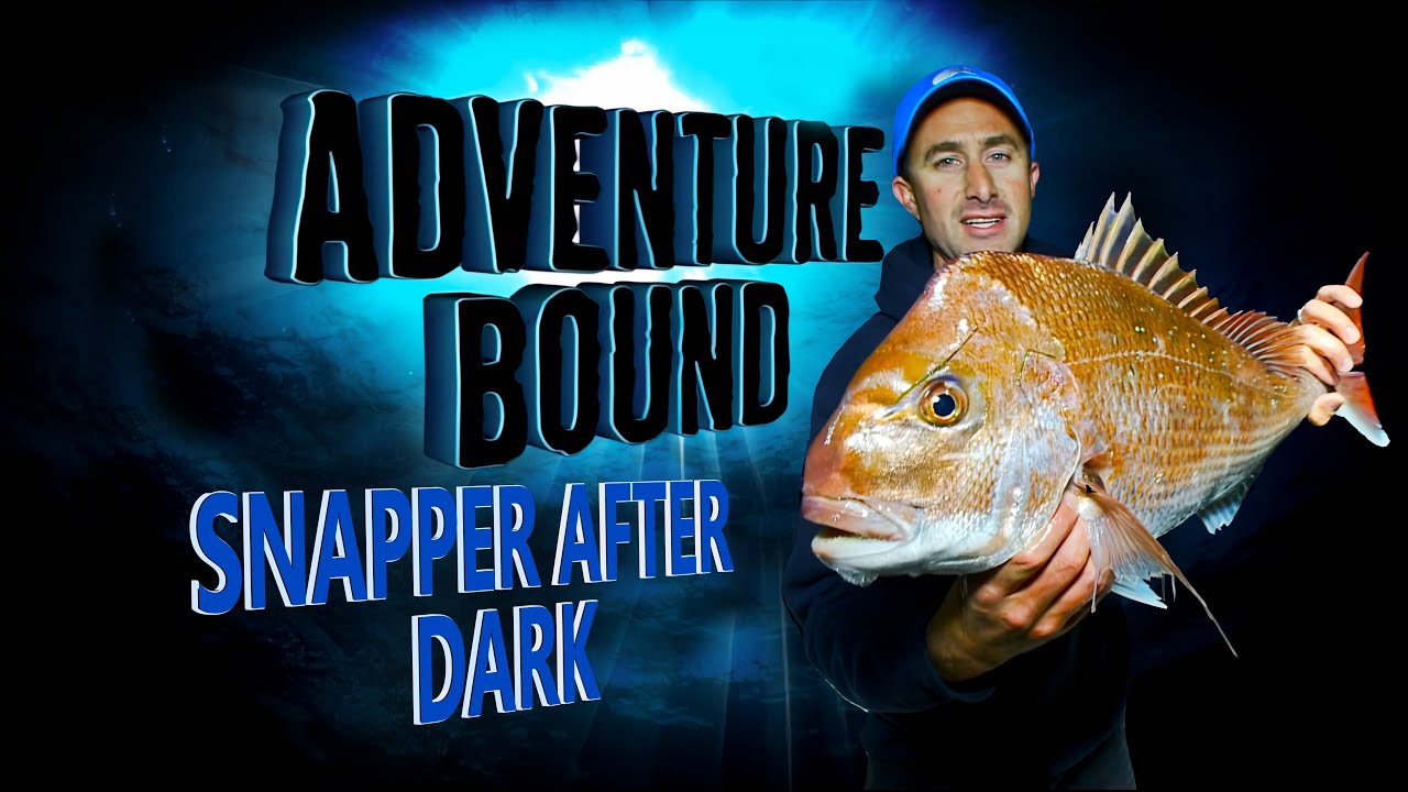 Adventure Bound Classic - Snapper After Dark