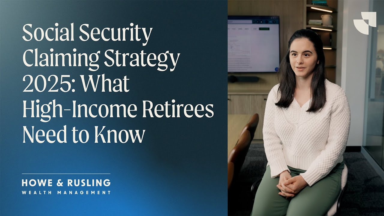 Social Security Claiming Strategy 2025: What High-Income Retirees Need to Know
