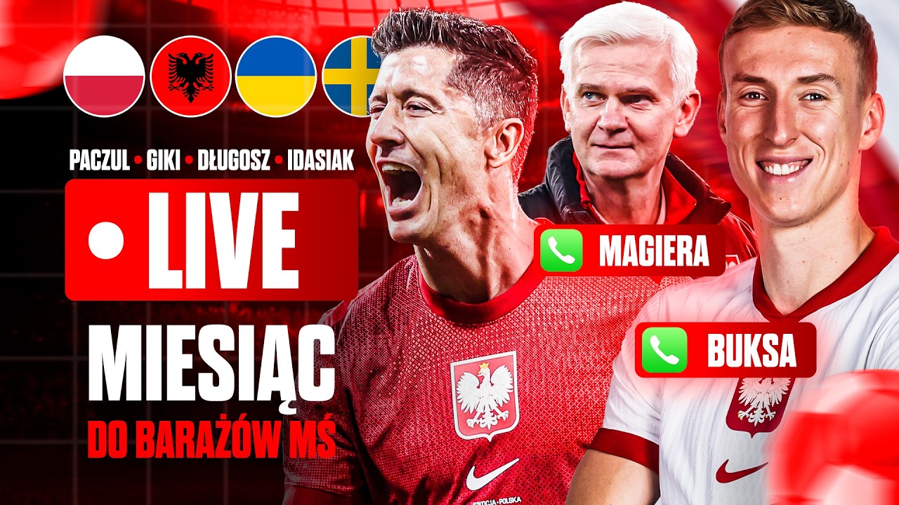 🔴 LIVE: MIESIĄC DO POLSKA - ALBANIA! JAKI JEST STAN POLSKIEJ KADRY? BUKSA, PACZUL, GIKIEWICZ I INNI