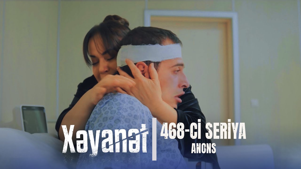 Xəyanət (3-cü mövsüm 468-ci Seriya)  ANONS