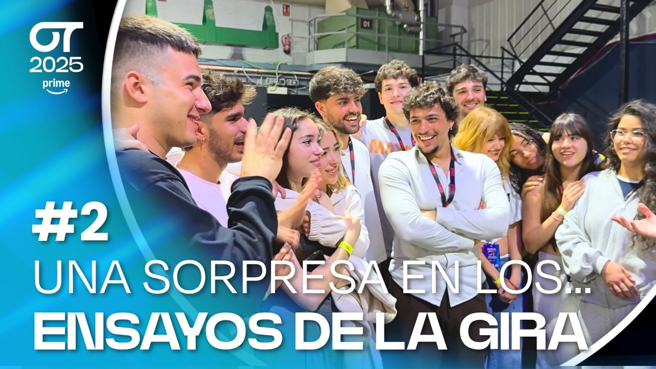 SORPRESAS en los ENSAYOS de la GIRA | DIA 2 | OT 2025
