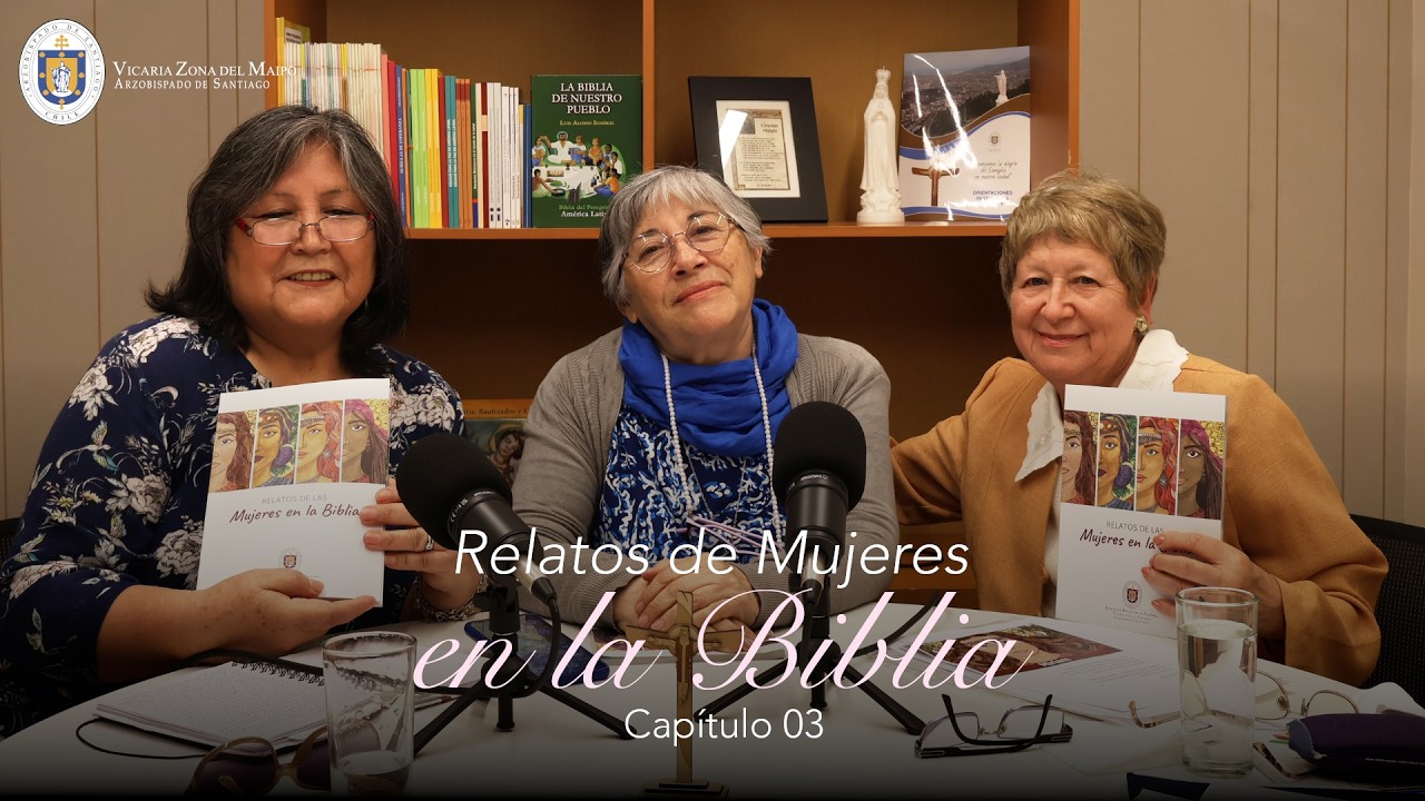 Relatos de Mujeres en la Biblia 💜 | Capitulo 3