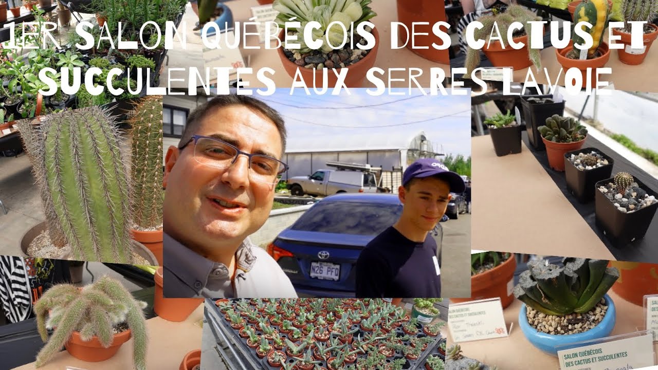 Visite du 1er Salon Québécois des Cactus et Succulentes
