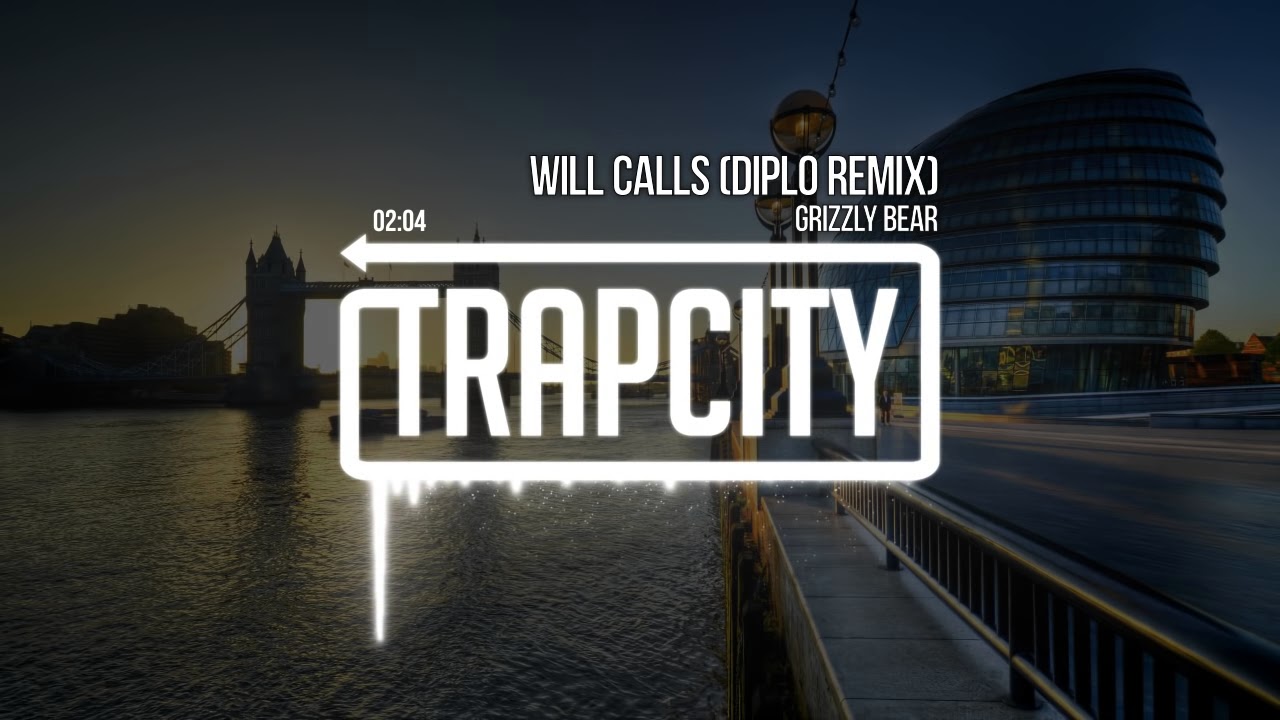 Grizzly Bear - Will Calls (Diplo Remix)