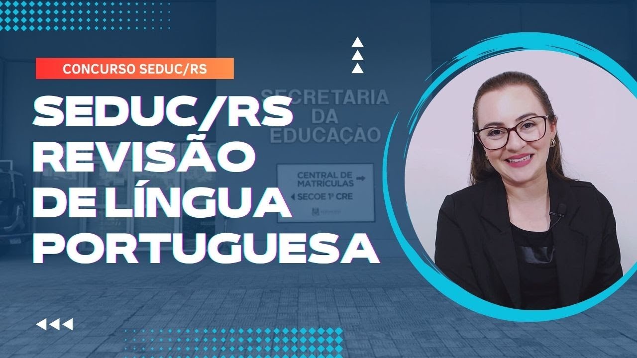 Concurso SEDUC-RS 2023 - Revisão de Língua Portuguesa - Profª Ariane