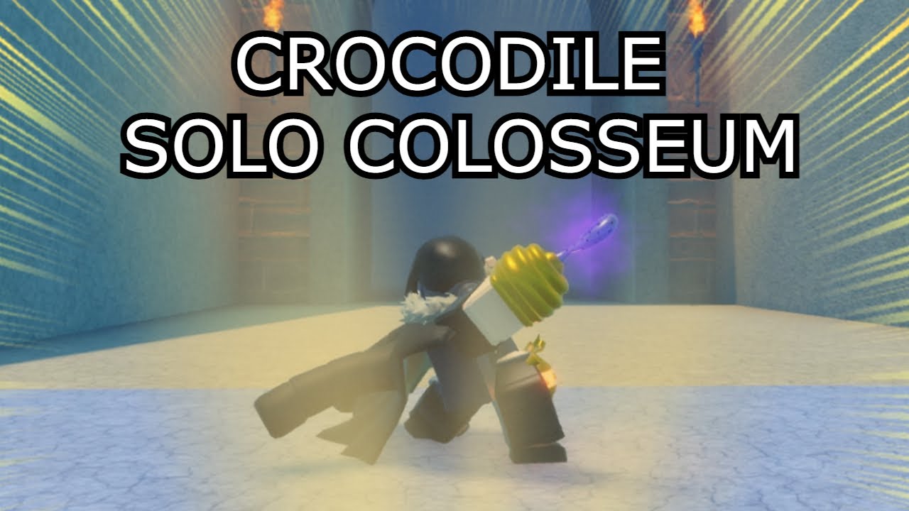 [GPO] CROCODILE SOLOING COLOSSEUM