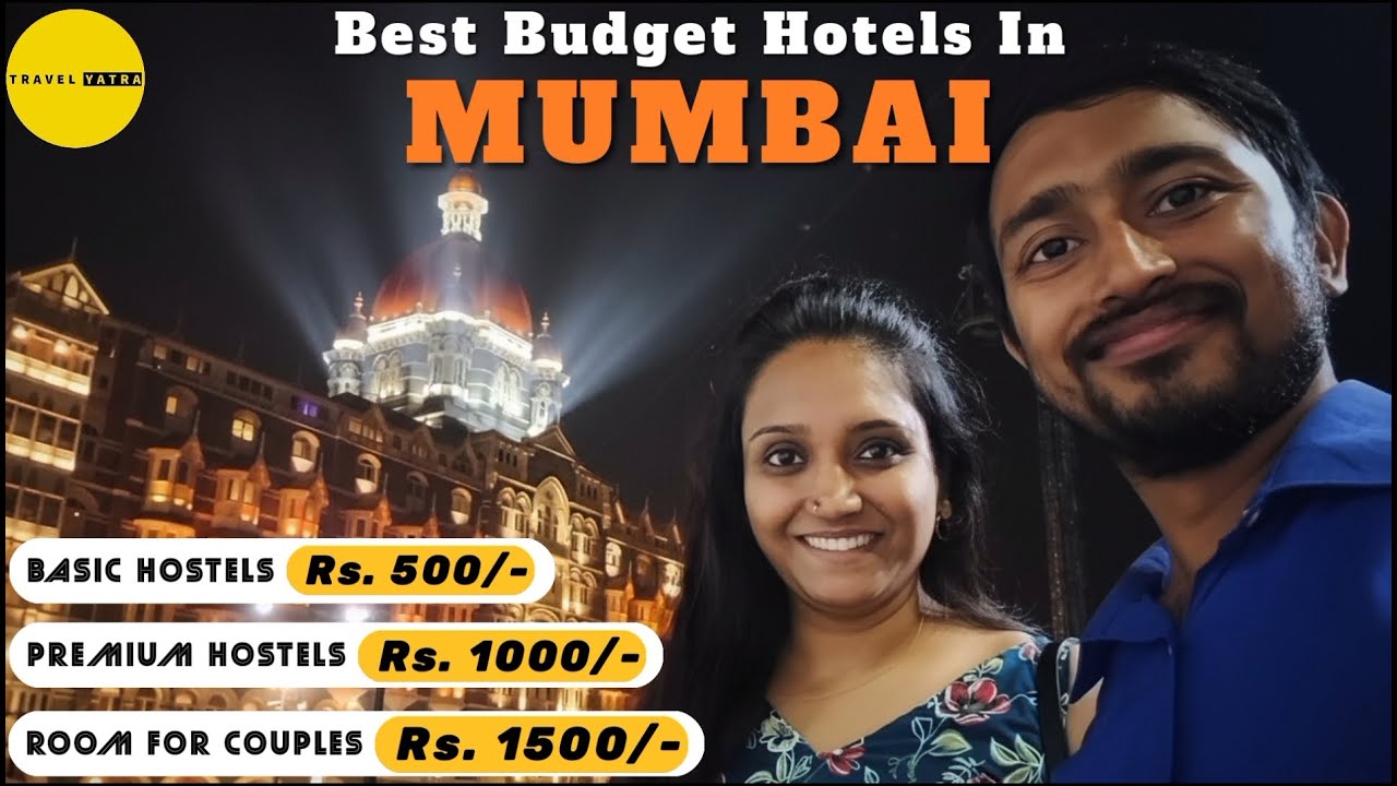 Mumbai Budget Hotels | Best Affordable Stay In Mumbai | Location, Cost, Amenities & Booking Hacks