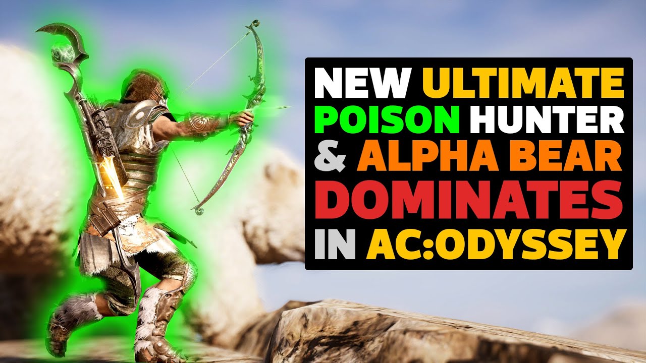 НОВАЯ сборка Ultimate Poison Hunter использует Медведя для доминирования в AC Odyssey!