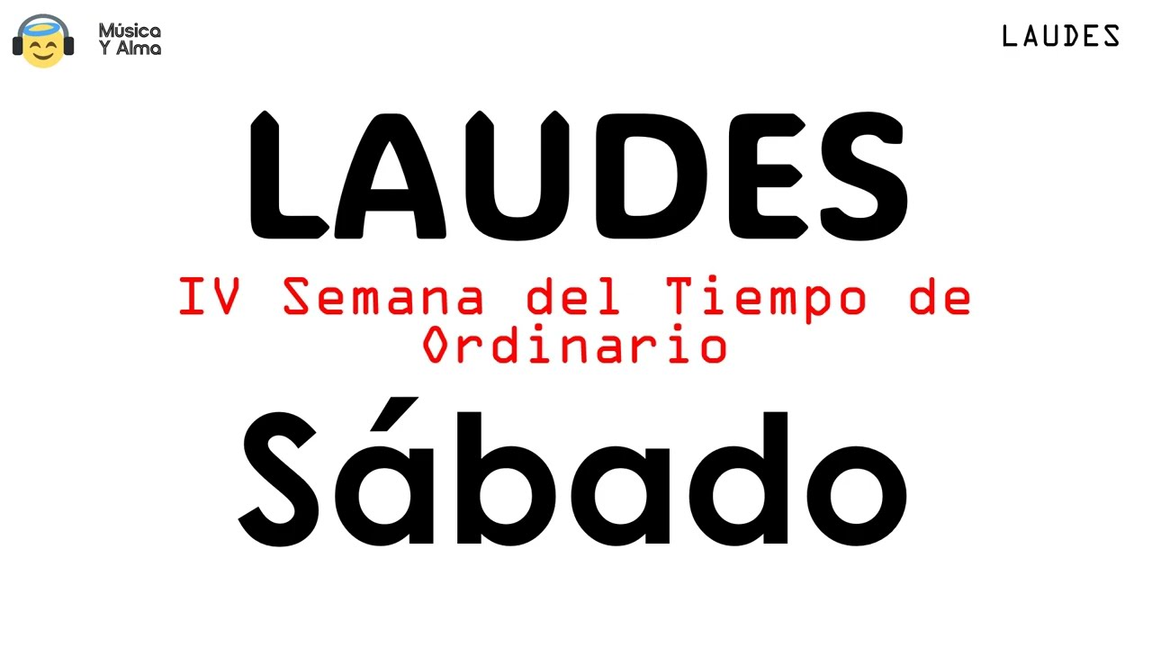 LAUDES del dìa de HOY Sábado 7 de Febrero Semana IV TIEMPO ORDINARIO| Oración de mañana Liturgia