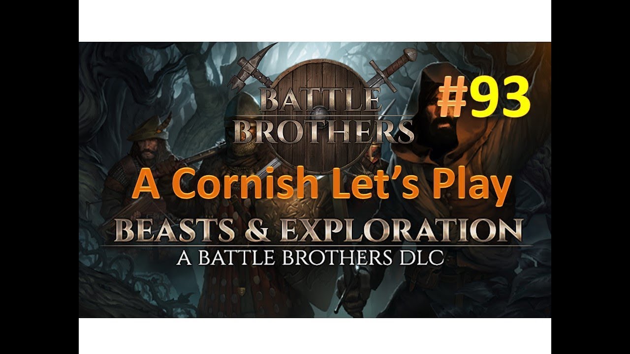 Battle Brothers: Beasts & Exploration: A Cornish Lets Play #93
