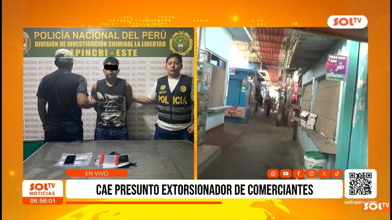 Trujillo: cae presunto extorsionador de comerciantes