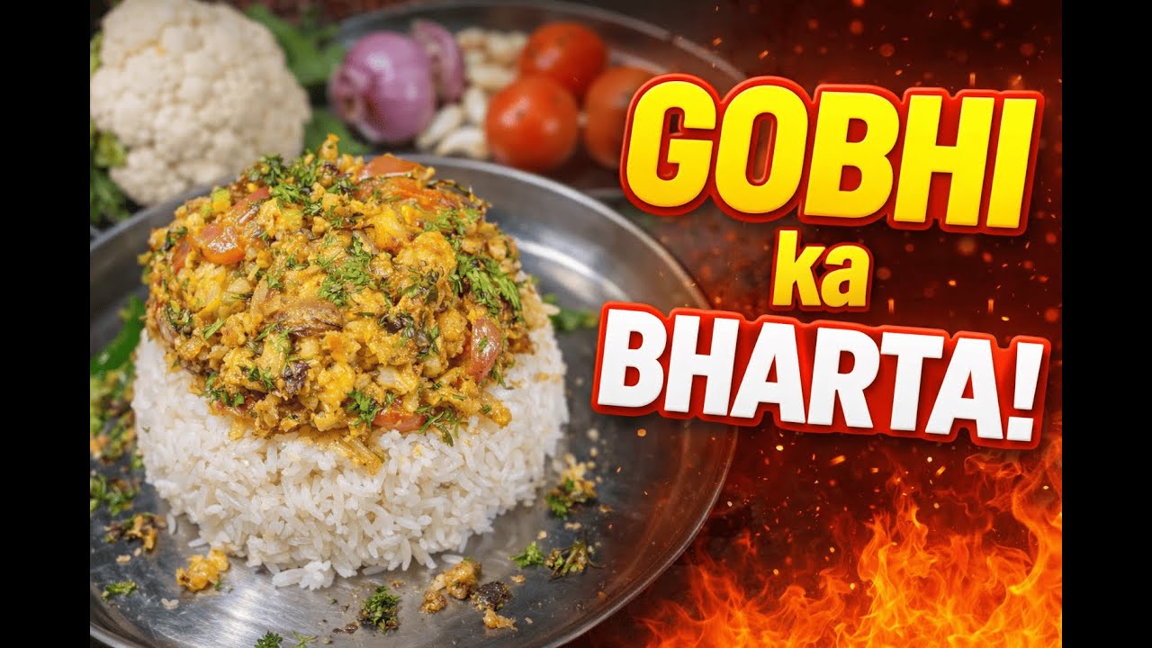 Aloo Bharta Bhool Jaoge 😱 | Gobhi ka Bharta Recipe 🔥